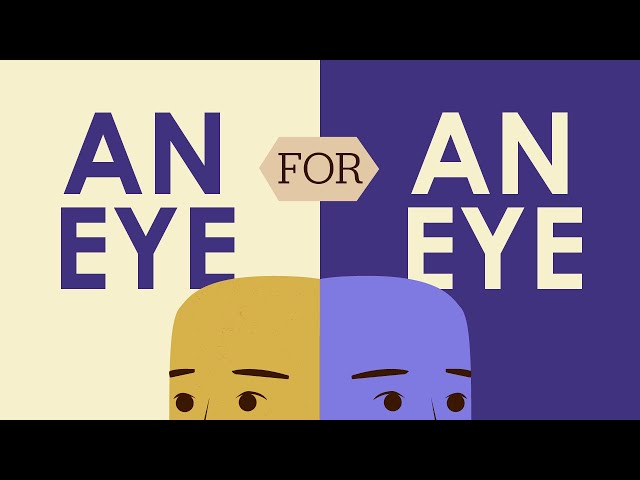"An Eye for an Eye" | Critical Thinking