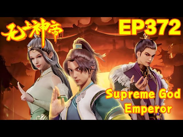MULTI SUB | Supreme God Emperor | EP372-373      1080P | #3DAnimation
