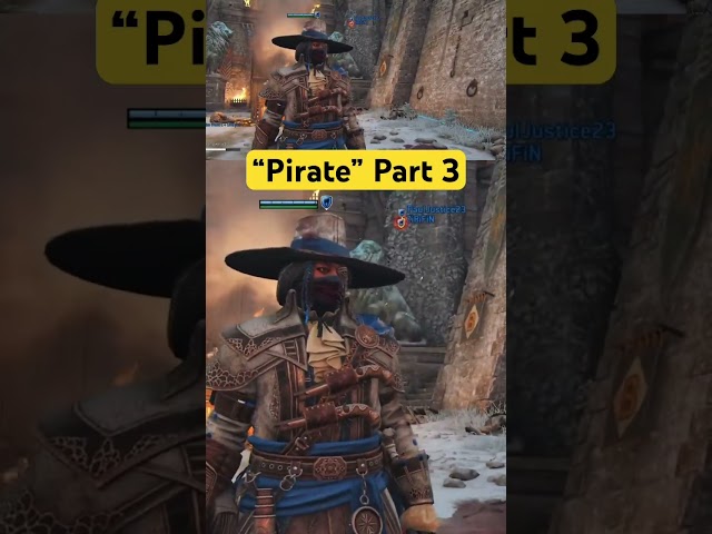 “Pirate” Part 3 #forhonor #shorts