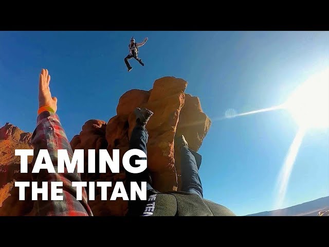 BASE Jumping the Titan  | Miles Above: S1E10