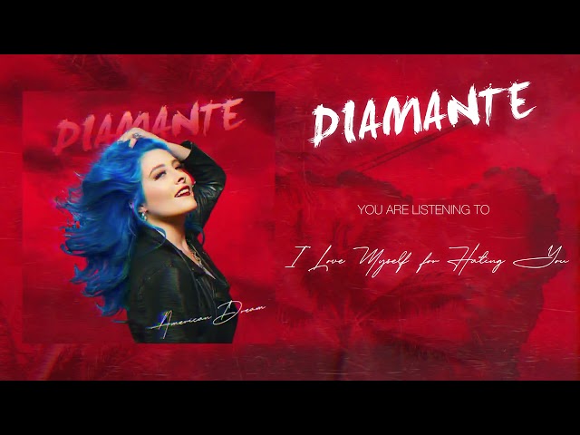 DIAMANTE - I Love Myself for Hating You (Official Audio)