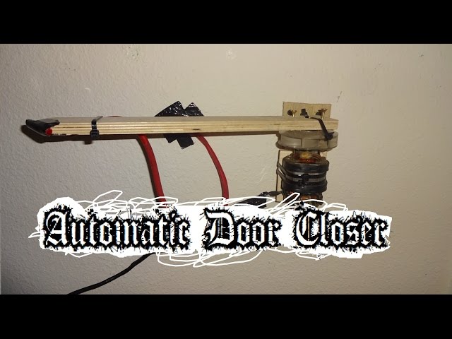 How to make: Automatic Door Closer