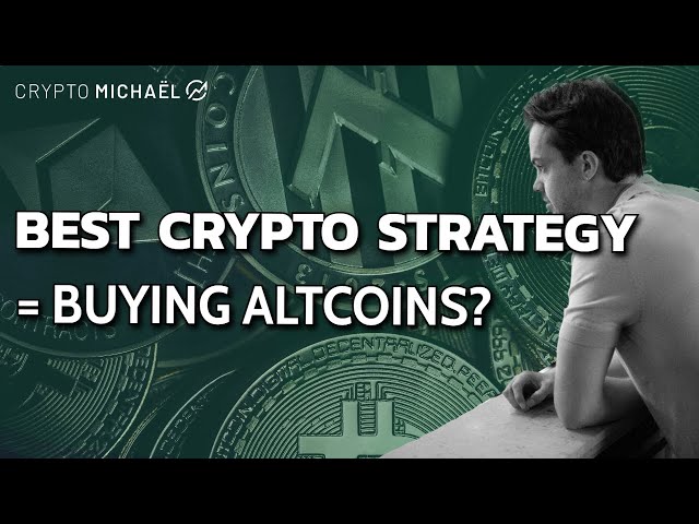 Buying Altcoins Is The Best Strategy Now! | CryptoMichNL