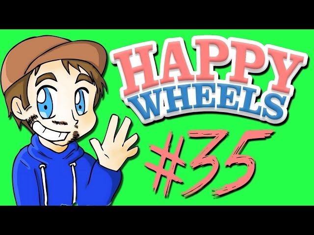 Happy Wheels - Part 35 | GIANT WILLY