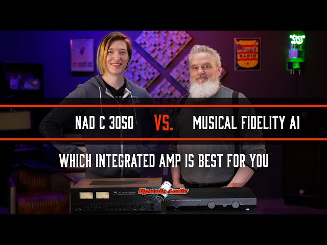 NAD C 3050 vs. Musical Fidelity A1: Which Integrated Amp is BEST for You
