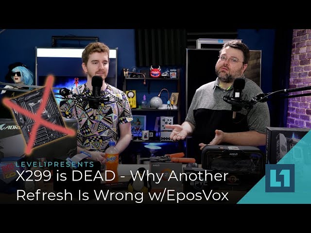 X299 is DEAD! - Why Another Refresh Is Wrong w/EposVox