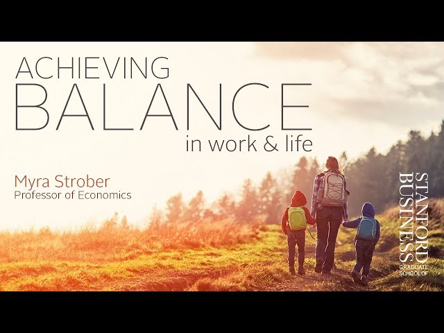 Achieving Balance In Work & Life