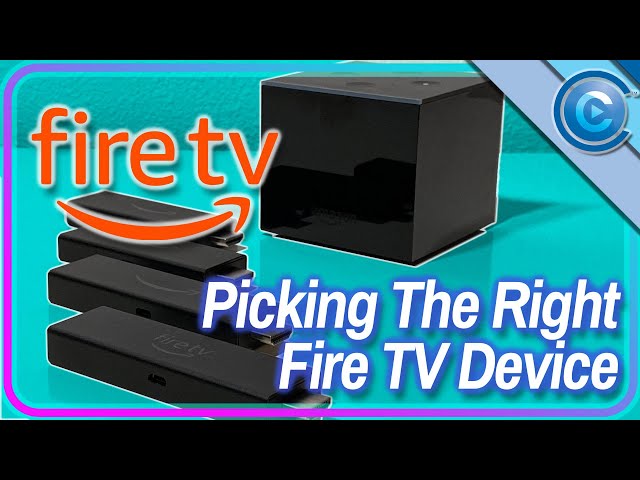 Picking the Right Fire TV: 5 Current Fire TV Streaming Devices Compared | Cord Cutters News