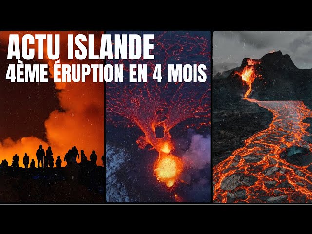 Islande : 4ème éruption en 4 mois sur la péninsule de Reykjanes