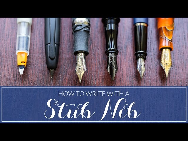 How To Write With A Stub Nib (Fountain Pen 101)