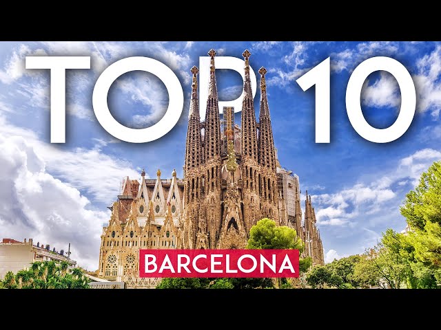 TOP 10 Things to do in Barcelona - [2023 Travel Guide]