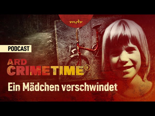 Neue Spuren im Fall Ursula Herrmann | Podcast ARD Crime Time | MDR