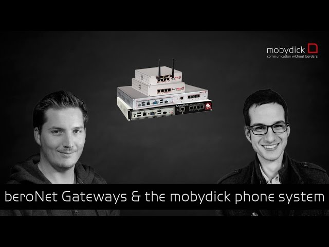 The VoIP Guys - beroNet Gateways with mobydick [english]