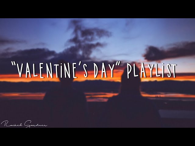 #3 "Valentine's Day" - Playlist (Love Story/I Really Like You/Valentine's Day and More)