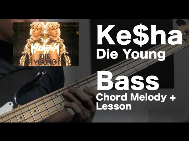 Ke$ha - Die Young Bass Chord Melody + Mini Lesson [ AN's Bass Lessons #18.5 ]