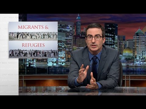Migrants and Refugees: Last Week Tonight with John Oliver (HBO)