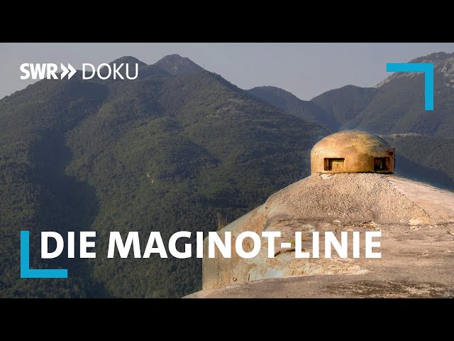 Die Maginot-Linie - Frankreichs Verteidigungsbollwerk | SWR Doku