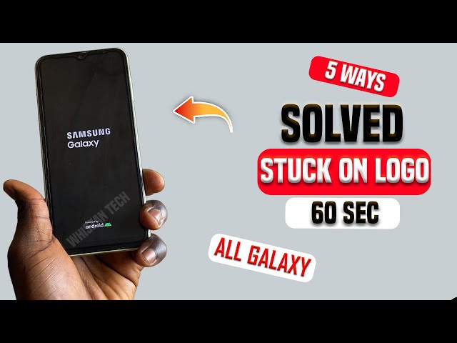 How to Fix Samsung Galaxy stuck on Samsung Logo - Frozen