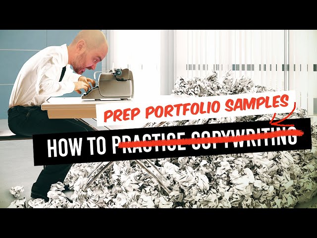 How to Practice Copywriting and Write Portfolio Samples [2 Hour Free Course, With Walkthrough]