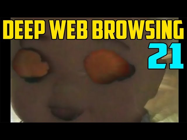 "EDGIEST" VIDEO!!! - Deep Web Exploration 21