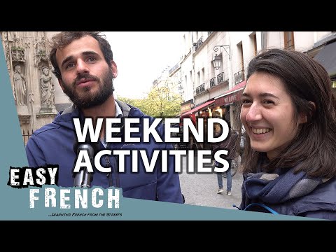 The French Describe Their Weekend | Easy French 116