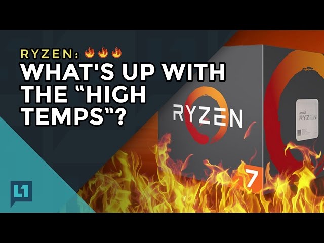 Ryzen: What's Up with the "High Temps"?