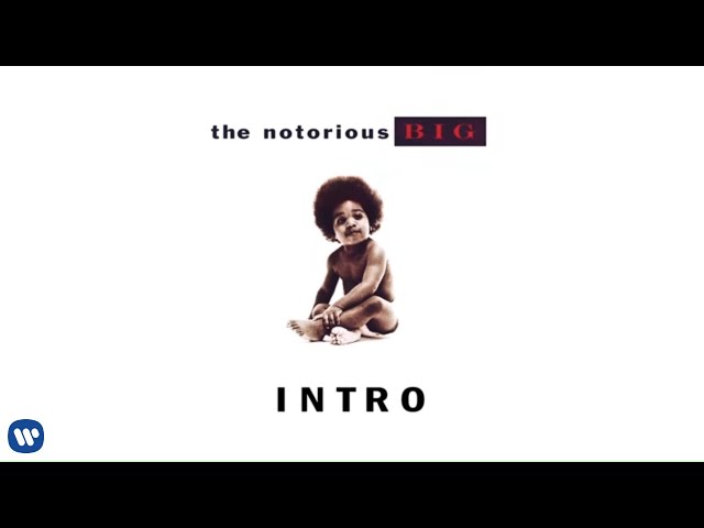 The Notorious B.I.G. - Intro (Official Audio)