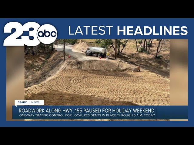 Roadwork Along Hwy 155 Paused + Road Closures Planned | LATEST HEADLINES