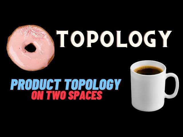 Product topology for two spaces