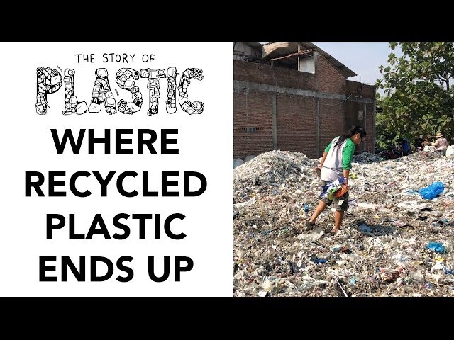 The Story of Plastic: Where Your Recycled Plastic Ends Up
