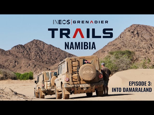 Into Damaraland | TRAILS: Namibia Episode 3 | INEOS