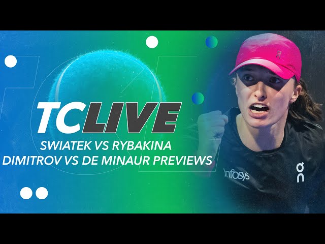 Swiatek VS Rybakina & Dimitrov VS de Minaur Previews | Tennis Channel Live