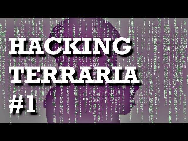 Hacking Terraria in C++ | (1/3) |  Self unloading DLL