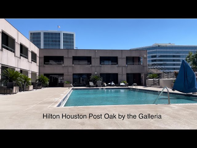 Hilton Houston Post Oak Hotel and Room Tour in 2022