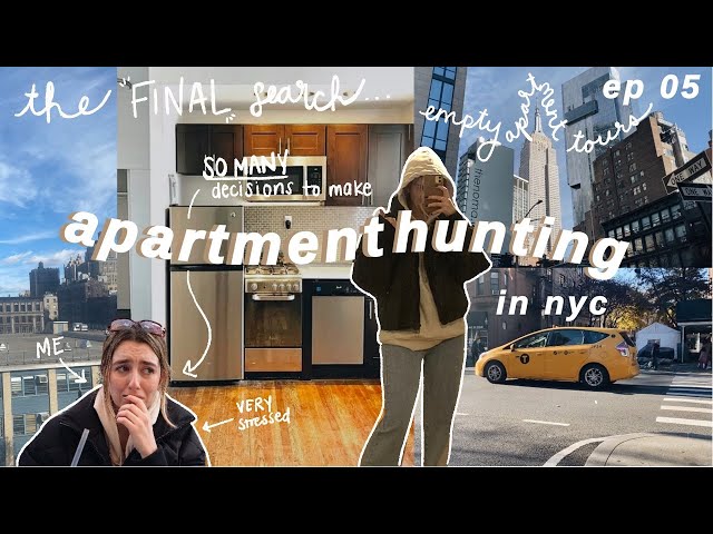 moving in nyc 05. touring 8 nyc apartments & making hard decisions (my final apartment search vlog)