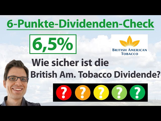 British American Tobacco / BAT Aktie: Wie sicher ist die Dividende? | 6-Punkte-Dividenden-Analyse