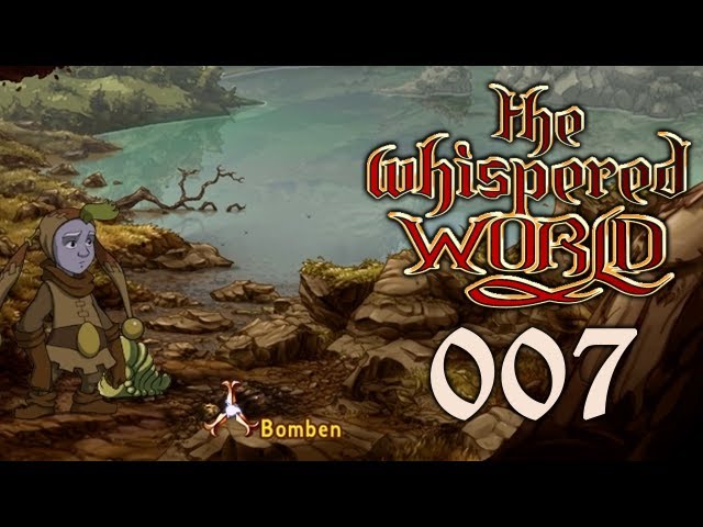 The Whispered World: #007 - Neues Spielzeug | Gameplay [DE/720p/Blind]
