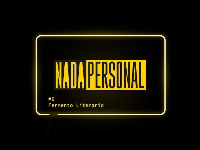 Nada Personal #6 - Fermento Literario