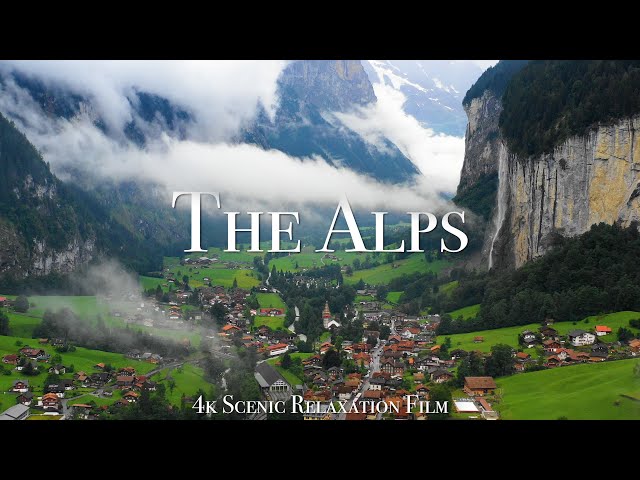 The Alps 4K - Scenic Relaxation Film With Inspiring Music