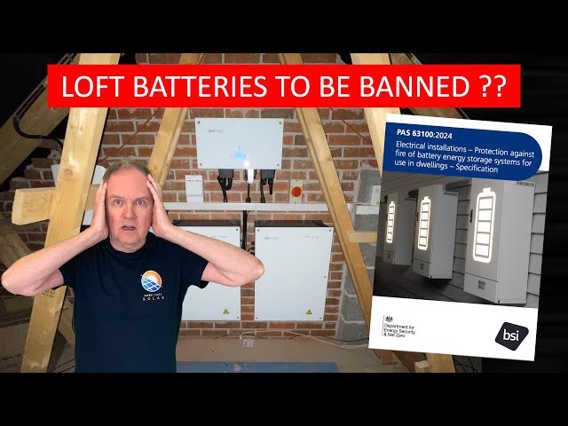 Is a BAN on Home Batteries in Lofts Coming?