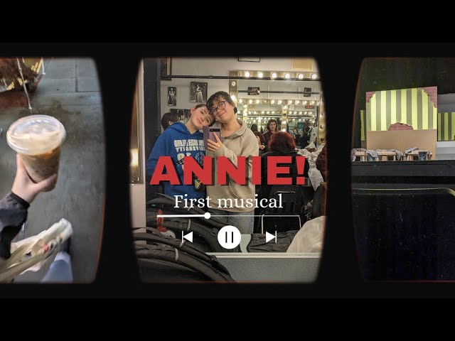 ANNIE! Long days of rehearsals + bonus podcast 👀