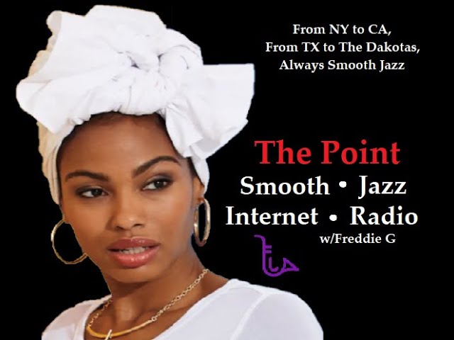 The Point Smooth Jazz Internet Radio 09.15.21