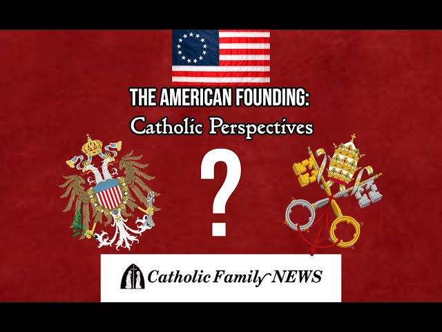 The American Founding: The Catholic Perspective