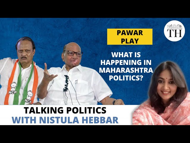 Talking Politics | Pawar Play | What is happening in Maharashtra politics? | The Hindu