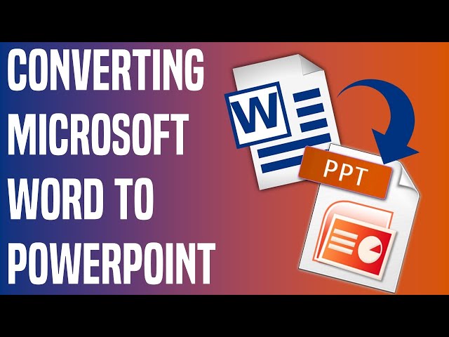Converting A Microsoft Word File To PowerPoint