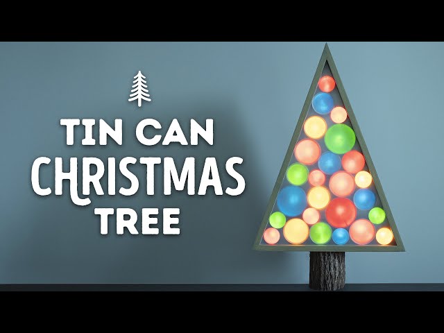 Making Tru-Tone’s Tin Can Christmas Tree