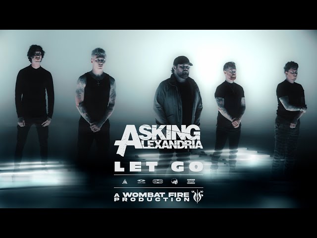 Asking Alexandria - Let Go (Official Video)