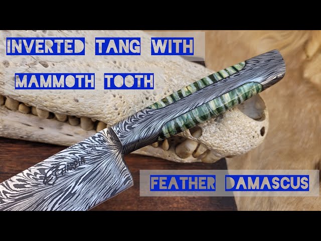 Inverted Tang With Mammoth Tooth - Feather Damascus