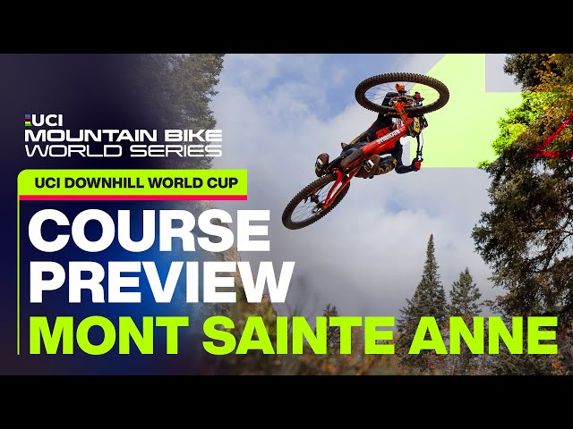 GoPro Course Preview Mont-Sainte-Anne | UCI Mountain Bike World Series