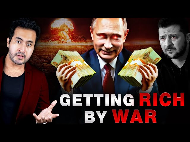 How RUSSIA is Making TRILLIONS From RUSSIA-UKRAINE War